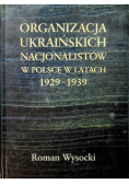 Organizacja ukraińskich nacjonalistów w Polsce w latach 1929-1939