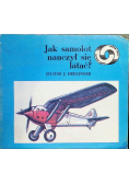 Jak samolot nauczył się latać?