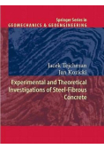 Experimental and Theoretical Investigations of Steel-Fibrous Concrete