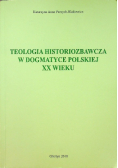 Teologia historiozbawcza w dogmatyce polskiej XX wieku