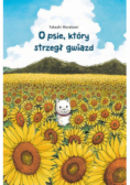 O psie który strzegł gwiazd Tom 1