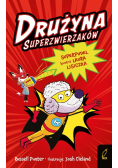 Superpudel kontra Laura Lisiczka. Drużyna Superzwierzaków. Tom 2