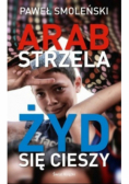 Arab strzela Żyd się cieszy