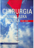 Chirurgia Dolnośląska i Opolska 1945 2009
