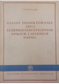 Zasady projektowania sieci elektroenergetycznych niskich i średnich napięć