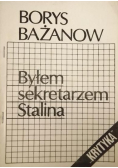 Byłem sekretarzem Stalina