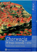 Chorwacja W kraju lawendy i wina