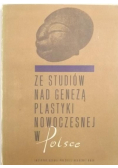 Ze studiów nad genezą plastyki nowoczesnej w Polsce