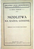 Modlitwa na każdą godzinę, 1932 r.
