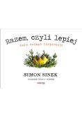 Razem czyli lepiej Mała księga inspiracji