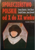 Społeczeństwo polskie od X do XX wieku