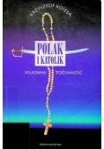 Polak i katolik Splątana tożsamość
