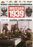 Wielki Leksykon Uzbrojenia Wrzesień 1939 Tom 142 Służba uzbrojenia