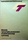 Metody i przyrządy pomiarowe w teletransmisji cyfrowej