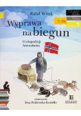 Czytam sobie Poziom 1 Wyprawa na biegun O ekspedycji Amundsena