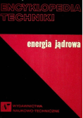 Encyklopedia techniki  Energia jądrowa