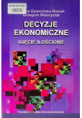 Decyzje ekonomiczne ujęcie ilościowe