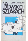 Na lotowskich szlakach