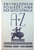 Encyklopedia powszechna dla wszystkich A Z