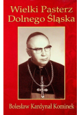Wielki Pasterz Dolnego Śląska