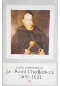 Jan Karol Chodkiewicz 1560 - 1621
