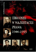 Zbrodnie w majestacie prawa 1944 - 1955