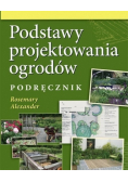 Podstawy projektowania ogrodów Podręcznik
