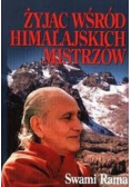 Żyjąc wśród himalajskich Mistrzów
