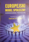 Rosati Dariusz K. (red.) - Europejski model społeczny