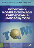 Podstawy kompleksowego zarządzania jakością TQM