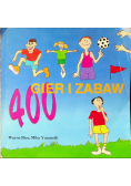 400 gier i zabaw