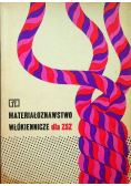 Materiałoznawstwo włókiennicze dla ZSZ