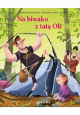Na biwaku z tatą Oli