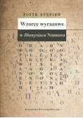 Wzorce wyrazowe w Dionysiaca Nonnosa