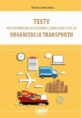 Testy przygotowujące do egzaminu z kwalifikacji SPL. 04 Organizacja transportu