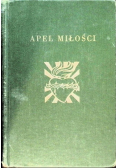 Apel miłości czyli orędzie boskiego serca Jezusowego do świata i jego posłanka 1949 r.
