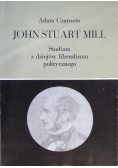 John Stuart Mill Studium z dziejów liberalizmu