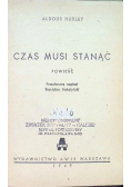 Czas musi stanąć 1949 r