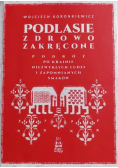 Podlasie zdrowo zakręcone