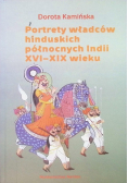 Portrety władców hinduskich północnych Indii XVI - XIX wieku