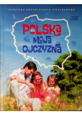 Polska moja ojczyzna