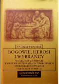 Bogowie, herosi i wybrańcy