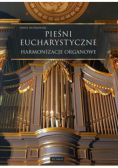 Pieśni Eucharystyczne - Harmonizacje organowe