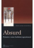 Absurd Pytanie o sens ludzkiej egzystencji