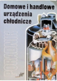 Domowe i handlowe urządzenia chłodnicze Poradnik