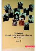 Historia literatury amerykańskiej XX wieku Tom II