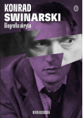 Konrad Swinarski. Biografia ukryta