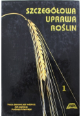 Szczegółowa uprawa roślin tom I