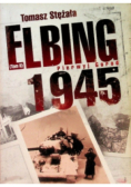 Elbing 1945 Pierwyj Gorod Tom 2