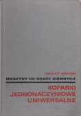 Maszyny do robót ziemnych Koparki jednonaczyniowe uniwersalne